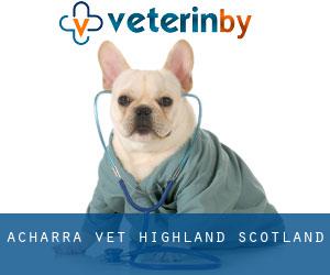 Acharra vet (Highland, Scotland)