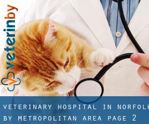 Veterinary Hospital in Norfolk by metropolitan area - page 2