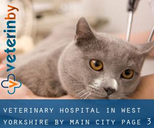 Veterinary Hospital in West Yorkshire by main city - page 3