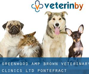 Greenwood & Brown Veterinary Clinics Ltd (Pontefract)