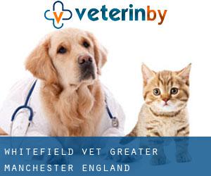 Whitefield vet (Greater Manchester, England)